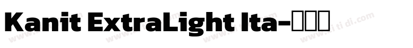 Kanit ExtraLight Ita字体转换